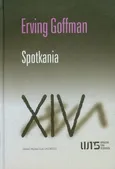 Spotkania - Erving Goffman