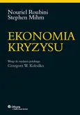 Ekonomia kryzysu - Kołodko Grzegorz W.