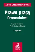 Prawo Pracy Orzecznictwo - Outlet - Ludwik Florek
