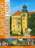 Polskie dwory, pałace i zamki - Robert Kunkel