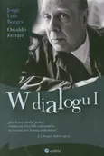W dialogu I - Borges Jorge Luis