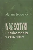Narkotyki i narkomania w Wojsku Polskim - Outlet - Mariusz Jędrzejko