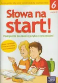 Słowa na start 6 Podręcznik do nauki o języku z ćwiczeniami część 2 - Anna Wojciechowska