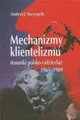 Mechanizmy klientelizmu - Andrzej Skrzypek