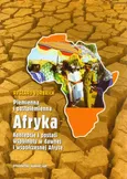 Plemienna i postplemienna Afryka Koncepcje i postaci wspólnoty w dawnej i współczesnej Afryce - Ryszard Vorbrich