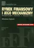 Rynek finansowy i jego mechanizmy - Wiesław Dębski