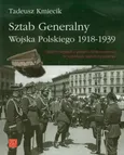 Sztab Generalny Wojska Polskiego 1918-1939 - Outlet - Tadeusz Kmiecik