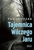 Tajemnica Wilczego Jaru - Paweł Zyzak
