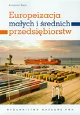 Europeizacja małych i średnich przedsiębiorstw - Krzysztof Wach