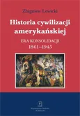 Historia cywilizacji amerykańskiej Tom 3 - Zbigniew Lewicki