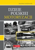 Dzieje polskiej motoryzacji - Outlet - Stanisław Szelichowski