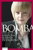 Bomba - Karolina Korwin-Piotrowska