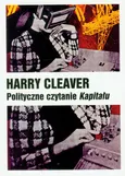 Polityczne czytanie kapitału - Harry Cleaver