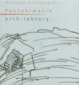 Poszukiwanie architektury - Outlet - Mirosław Orzechowski