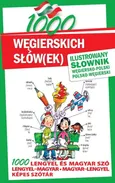 1000 węgierskich słów(ek) Ilustrowany słownik węgiersko-polski polsko-węgierski - Outlet - Paweł Kornatowski
