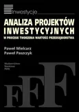 Analiza projektów inwestycyjnych w procesie tworzenia wartości przedsiębiorstwa - Paweł Mielcarz