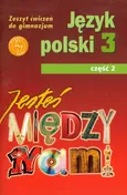 Jesteś między nami 3 Język polski Zeszyt ćwiczeń Część 2 - Outlet - Grażyna Nieckula