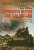 Czerwona burza nad Bałkanami 1944 - Outlet - Glantz David M.