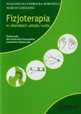 Fizjoterapia w chorobach układu ruchu - Marcin Zawadzki