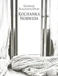 Kochanka Norwida - Outlet - Eugeniusz Tkaczyszyn-Dycki