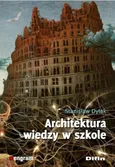 Architektura wiedzy w szkole - Stanisław Dylak