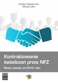 Kontraktowanie świadczeń przez NFZ - Paulina Wójcik-Lulka