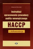 Instruktaż opracowania procedury auditu wewnętrznego HACCP z dokumentacją - Małgorzata Wiśniewska