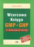 Wzorcowa Księga GMP GHP z dokumentacją - Małgorzata Wiśniewska
