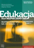 Edukacja dla bezpieczeństwa Podręcznik Część 2 Bezpieczeństwo na co dzień - Mariusz Goniewicz