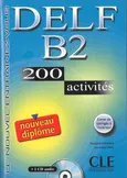 DELF B2 200 activites Nouveau diplome Ćwiczenia z płytą CD - Beya Mubanga Anna