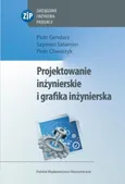 Projektowanie inżynierskie i grafika inżynierska - Outlet - Piotr Chwastyk