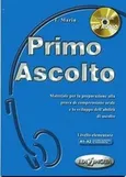 Primo Ascolto Podręcznik A1-A2 58+ CD - T. Martin