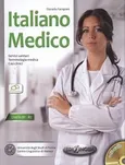 Italiano Medico Podręcznik Poziom B1-B2 + CD - Daniela Forapani