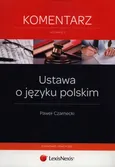 Ustawa o języku polskim Komentarz - Paweł Czarnecki
