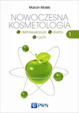 Nowoczesna kosmetologia Tom 1 - Outlet - Marcin Molski