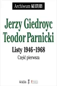 Listy 1946-1968 - Giedroyc Jerzy Parnicki Teodor