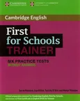 First for Schools Trainer Six Practice tests without answers - Felicity Odell