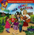 Spotkania dzieci bożych Podręcznik do religii dla dziecka pięcioletniego Część 2 - Jerzy Snopek