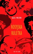 Rosyjska ruletka - Giles Milton