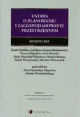 Ustawa o planowaniu i zagospodarowaniu przestrzennym Komentarz