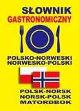 Słownik gastronomiczny polsko-norweski norwesko-polski - Dawid Gut