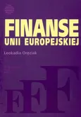 Finanse Unii Europejskiej - Leokadia Oręziak