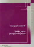 Spółka jawna jako podmiot prawa - Outlet - Grzegorz Gorczyński