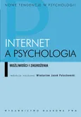Internet a psychologia Możliwości i zagrożenia