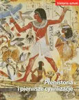 Historia sztuki 1 Prehistoria i pierwsze cywilizacje - Outlet