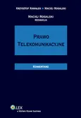Prawo telekomunikacyjne Komentarz - Outlet - Krzysztof Kawałek