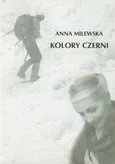 Kolory czerni - Anna Milewska