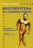 Kulturystyka na zdrowie i urodę - Outlet - Mirosław Prandota