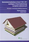 Uprawnienia budowlane w latach 1928-2011 wynikające z Prawa budowlanego i przepisów wykonawczych - Outlet - Joanna Smarż