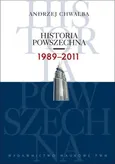 Historia powszechna 1989-2011 - Outlet - Andrzej Chwalba
